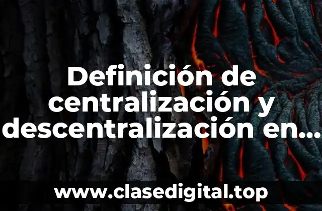 Definición técnica de centralización