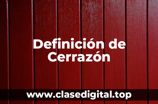 Definición de Cerrazón