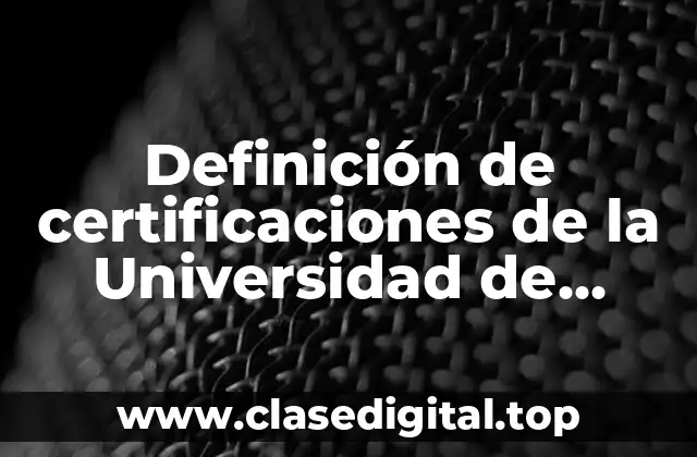 Definición de certificaciones de la Universidad de Córdoba