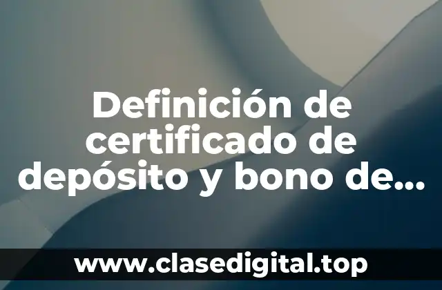 Ejemplos de certificado de depósito y bono de prenda