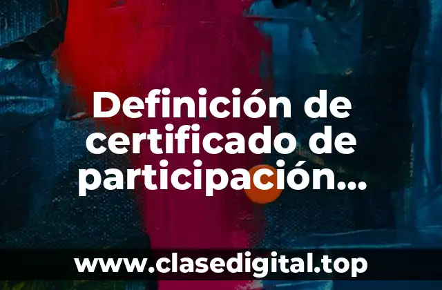 Definición de certificado de participación mercantil