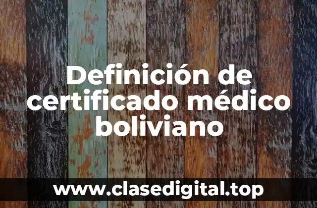 Definición de certificado médico boliviano