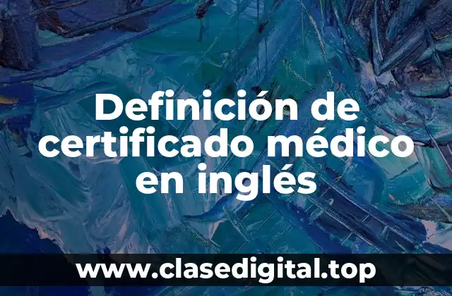 Definición de certificado médico en inglés