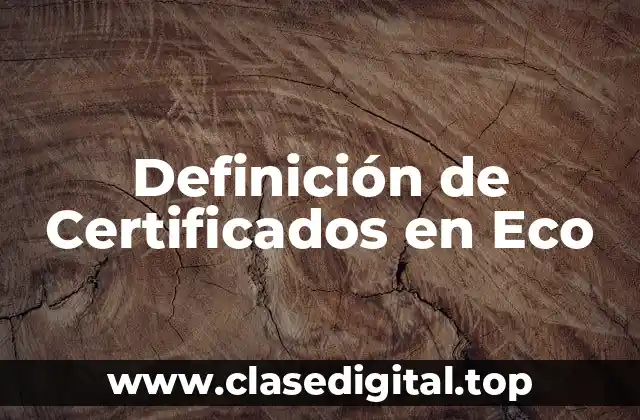 Definición de Certificados en Eco