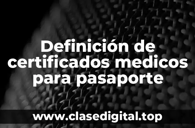 Ejemplos de certificados médicos para pasaporte