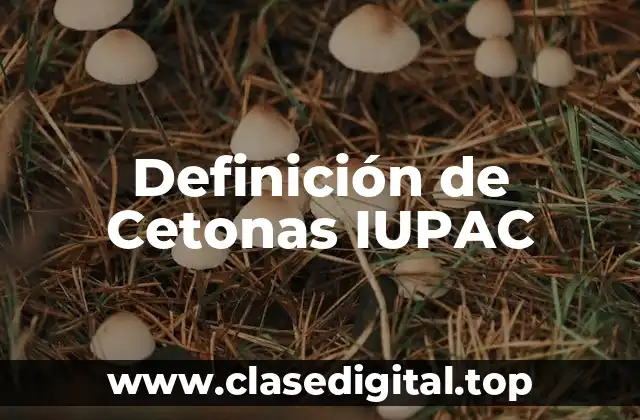 Ejemplos de cetonas IUPAC