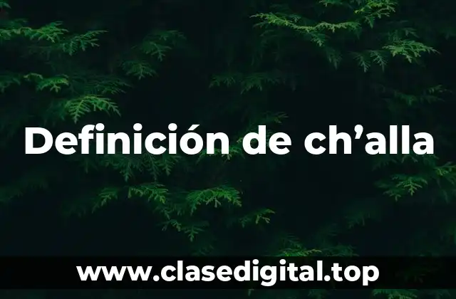 Definición técnica de ch'alla