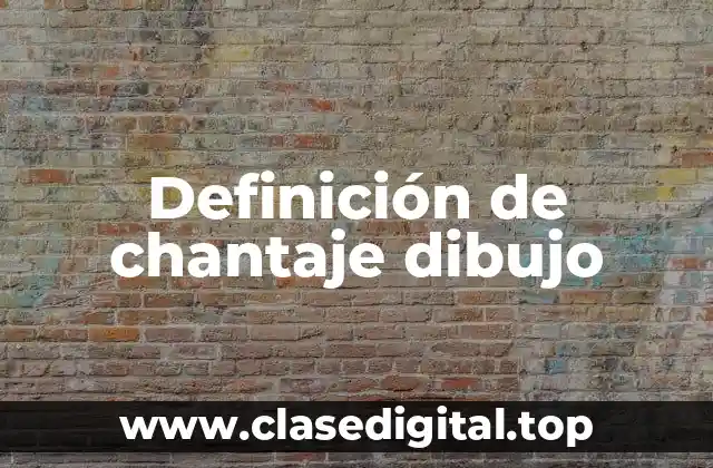 Definición de chantaje dibujo