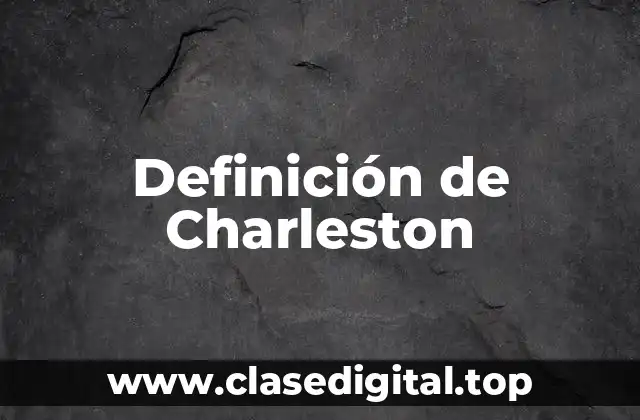 Definición de Charleston