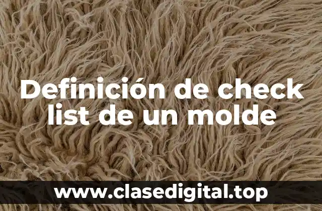 Definición de check list de un molde