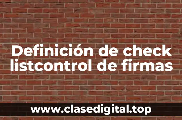 Definición de check listcontrol de firmas