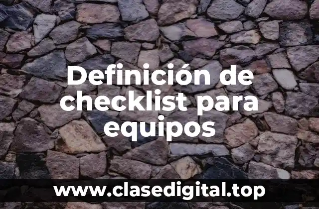 Definición de checklist para equipos