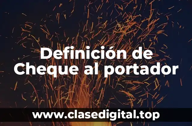 Definición de Cheque al portador