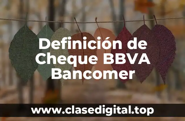 Ejemplos de cheques BBVA Bancomer