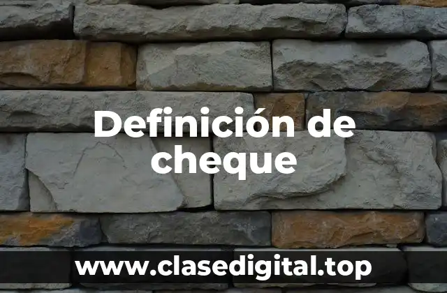 Definición de cheque
