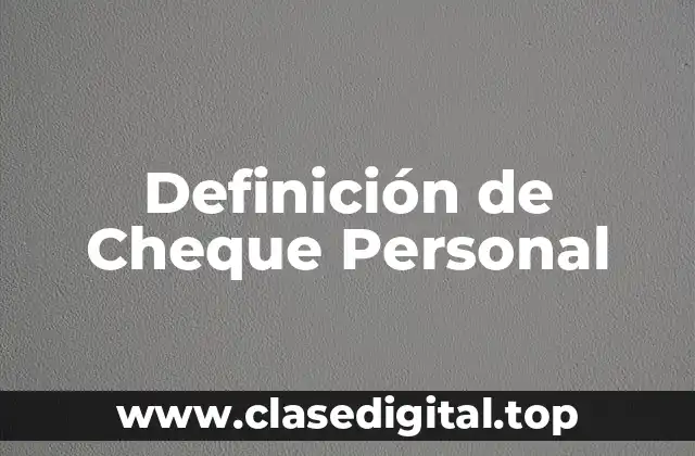 Definición de Cheque Personal