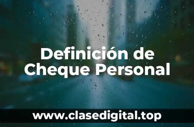 Definición de Cheque Personal