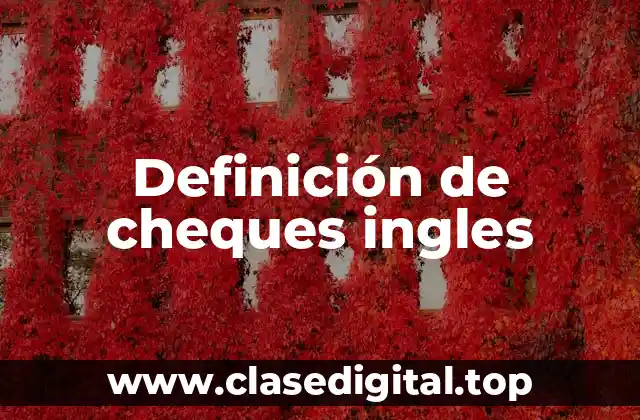 Definición de cheques ingles