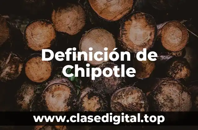 Definición de Chipotle