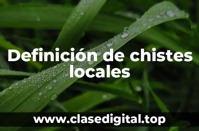 Ejemplos de chistes locales