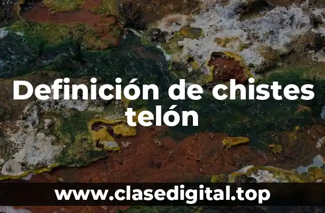 Definición de chistes telón