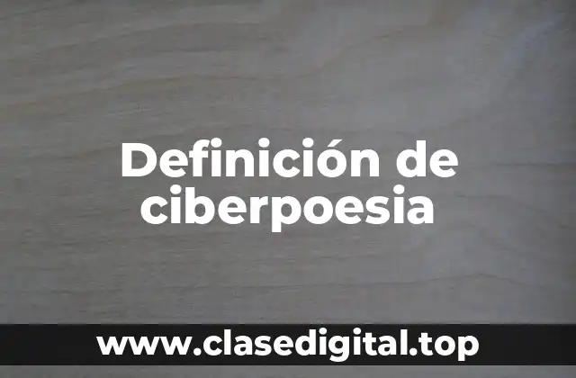 Definición de ciberpoesia