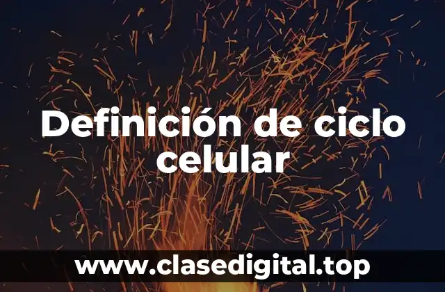 Ejemplos de ciclo celular