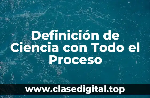 Definición Técnica de Ciencia