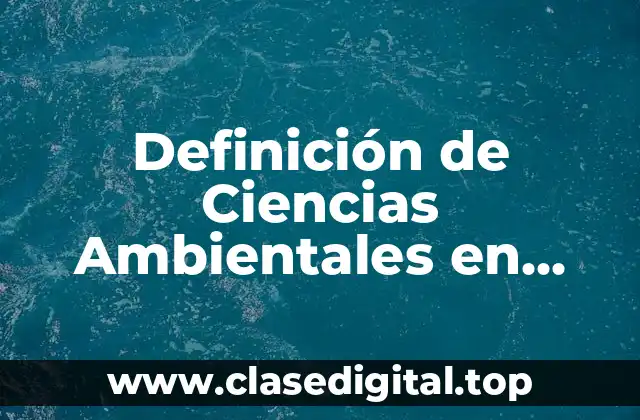 Definición de Ciencias Ambientales en Inglés