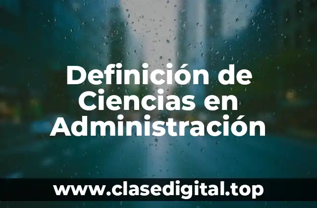 Ejemplos de Ciencias en Administración