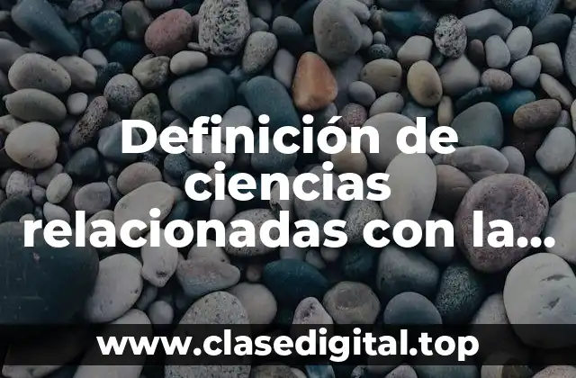 Definición de ciencias relacionadas con la economía