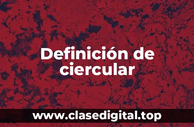 Ejemplos de ciercular