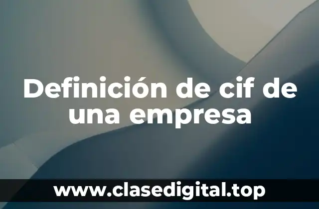 Definición de cif de una empresa