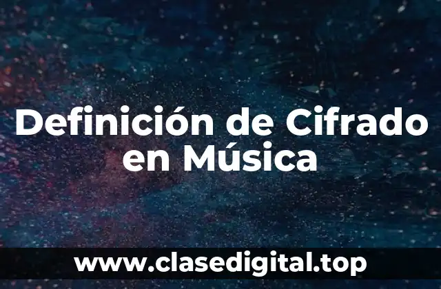 Definición de Cifrado en Música