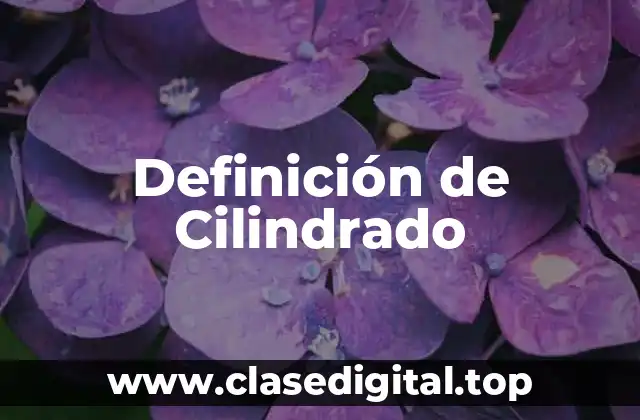 Definición de Cilindrado