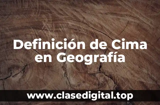 Definición de Cima en Geografía