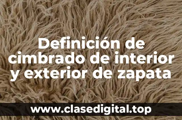 Definición de cimbrado de interior y exterior de zapata