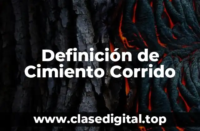 Definición de Cimiento Corrido