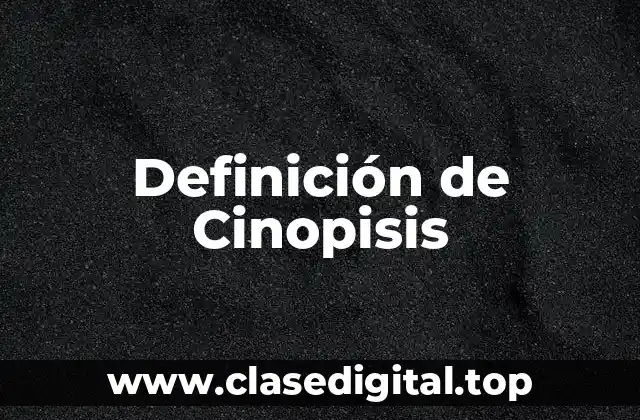 Definición de Cinopisis