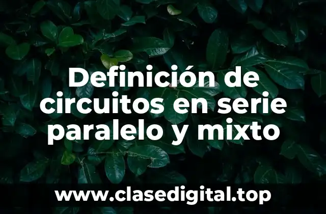 Ejemplos de circuitos en serie