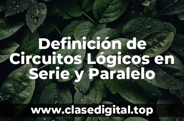 Ejemplos de Circuitos Lógicos