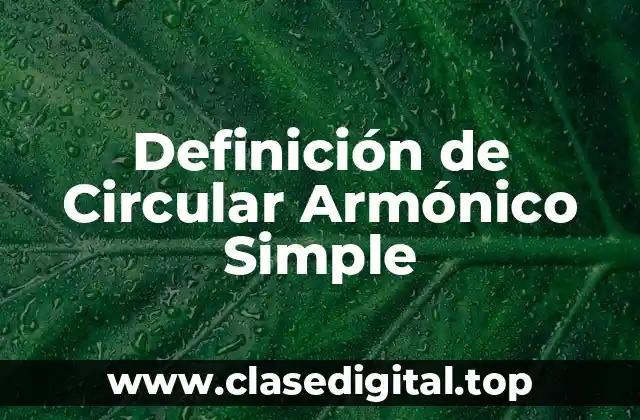 Definición de Circular Armónico Simple