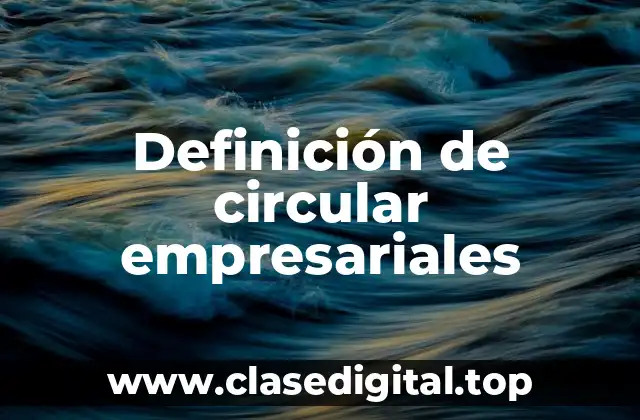 Definición de circular empresariales