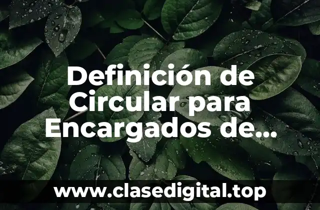 Definición de Circular para Encargados de Limpieza