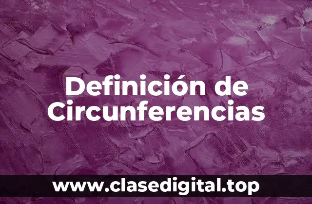 Definición de Circunferencias
