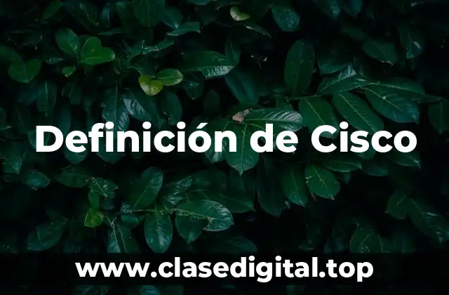 Definición técnica de Cisco
