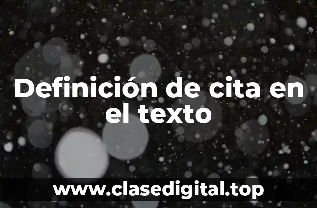 Definición de cita en el texto