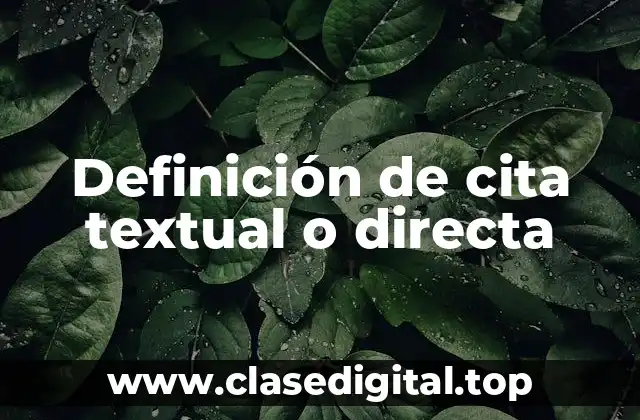 Definición de cita textual o directa