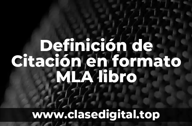 Ejemplos de Citación en formato MLA libro