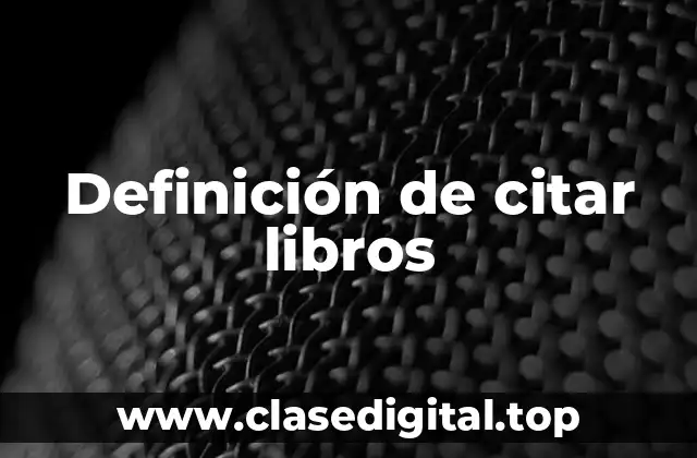 Definición de citar libros